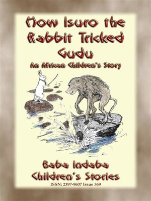cover image of HOW ISURO THE RABBIT TRICKED GUDU--An African, Mashona Tale